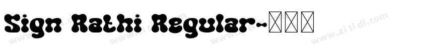 Sign Rathi Regular字体转换